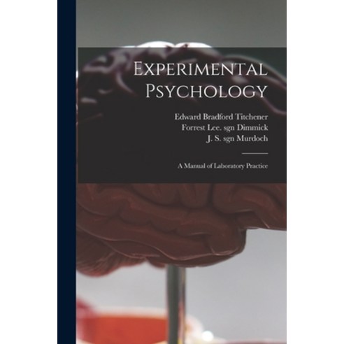 (영문도서) Experimental Psychology: a Manual of Laboratory Practice Paperback, Legare Street Press, English, 9781014575548
