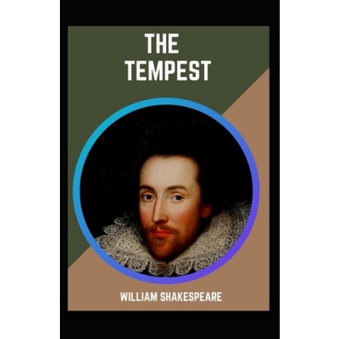 The Tempest: William Shakespeare ( Literature History & Criticism) [Annotated] Paperback, Independently Published, English, 9798732885842
