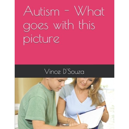 Autism - What goes with this picture Paperback, Independently Published