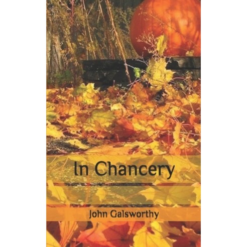 In Chancery Paperback, Independently Published, English, 9798691452895