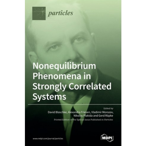 Nonequilibrium Phenomena in Strongly Correlated Systems Hardcover, Mdpi AG, English, 9783039368143
