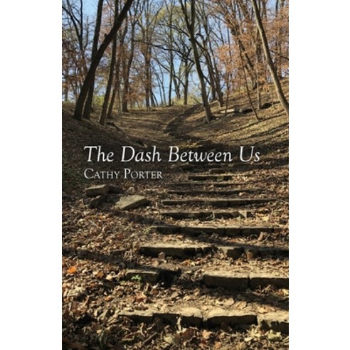 (영문도서) The Dash Between Us Paperback, Finishing Line Press, English, 9781646627547