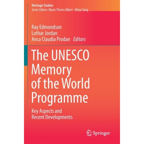 (영문도서) The UNESCO Memory of the World Programme: Key Aspects and Recent Developments Paperback, Springer, English, 9783030184438
