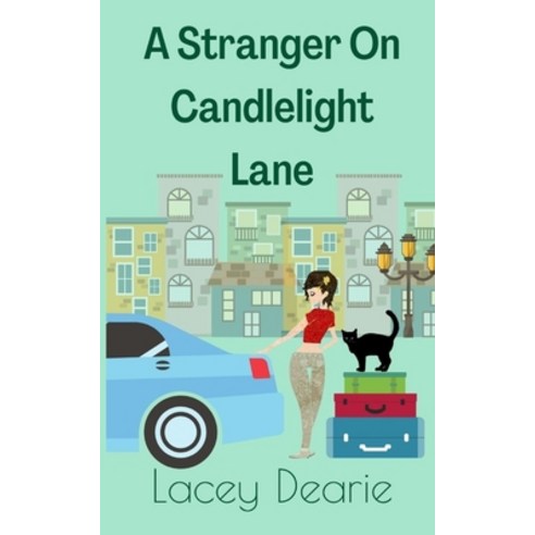A Stranger On Candlelight Lane: A Cozy Cat Mystery Novel Set In The Scottish Highlands Paperback, Independently Published, English, 9798578369025