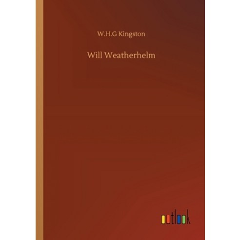 Will Weatherhelm Paperback, Outlook Verlag