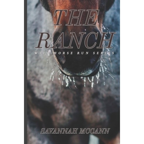 The Ranch Paperback, Independently Published, English, 9798696591551