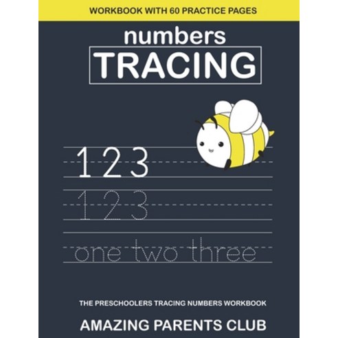 Numbers Tracing Workbook: The preschoolers tracing numbers workbook with 60 practice pages Paperback, Independently Published, English, 9798702404943