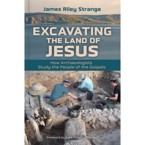 (영문도서) Excavating the Land of Jesus: How Archaeologists Study the People of the Gospels Paperback, William B. Eerdmans Publish..., English, 9780802869500