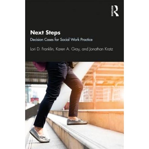 Next Steps: Decision Cases for Social Work Practice Paperback, Routledge, English, 9781138499850