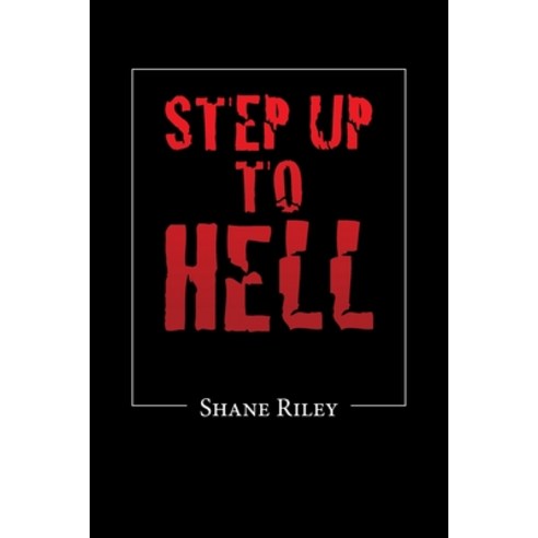 (영문도서) Step up to Hell Paperback, Liferich, English, 9781489737823