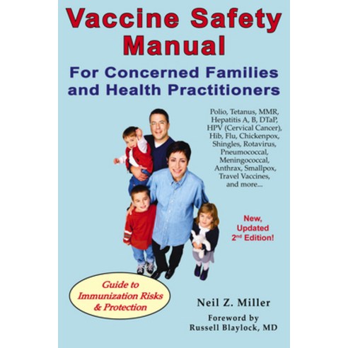 (영문도서) Vaccine Safety Manual for Concerned Families and Health Practitioners 2nd Edition: Guide to ... Paperback, New Atlantean Press, English, 9781881217374