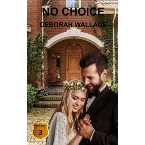 (영문도서) No Choice Paperback, Deborah Wallace, English, 9781951457129
