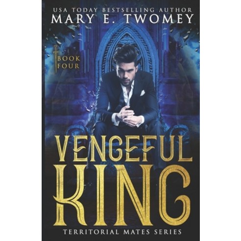 Vengeful King: A Paranormal Royal Romance Paperback, Independently Published