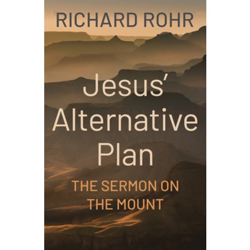 (영문도서) Jesus'' Alternative Plan: The Sermon On The Mount Paperback ...