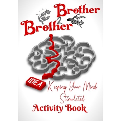 (영문도서) Brother 2 Brother: Keeping Your Mind Stimulated Activity Book Paperback, Independently Published, English, 9798394610554