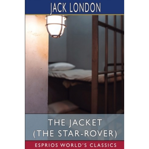 (영문도서) The Jacket (The Star-Rover) (Esprios Classics) Paperback, Blurb, English, 9781006341755