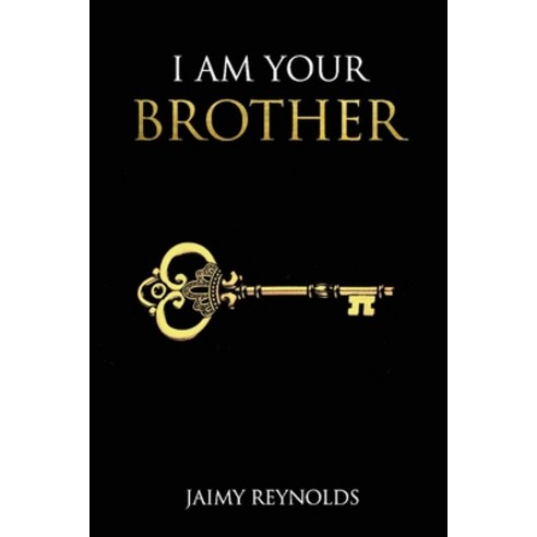 I Am Your Brother Volume 1 Paperback, Bookbaby, English, 9781543993363
