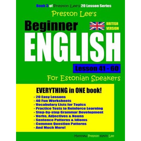 Preston Lee''s Beginner English Lesson 41 - 60 For Estonian Speakers Paperback, Createspace Independent Pub..., 9781721115747
