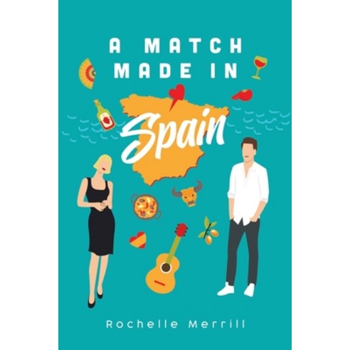 (영문도서) A Match Made in Spain Paperback, Celie Bay Publications, LLC, English, 9781953433039