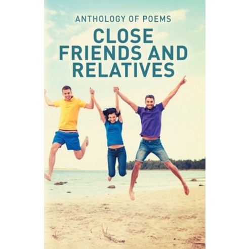 (영문도서) Close Friends and Relatives Paperback, Poets Choice, English, 9789394020085