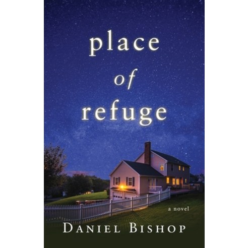(영문도서) Place of Refuge Paperback, Foster Fiction Books, English, 9781734454017