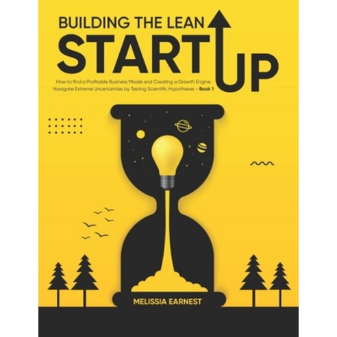 Building The Lean Startup: How to find a Profitable Business Model and Creating a Growth Engine - Na... Paperback, Independently Published, English, 9798732498127