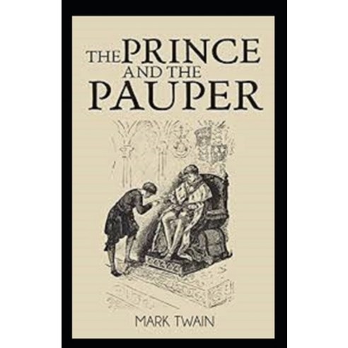 (영문도서) The Prince and the Pauper Annotated Paperback, Independently Published, English, 9798463552808
