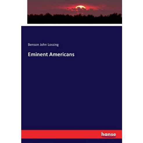 (영문도서) Eminent Americans Paperback, Hansebooks, English, 9783744790284