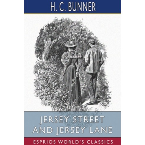 Jersey Street and Jersey Lane (Esprios Classics) Paperback, Blurb, English, 9781034266648