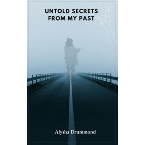 (영문도서) Untold Secrets from My Past Paperback, Libresco Feeds Private Limited, English, 9789357610957