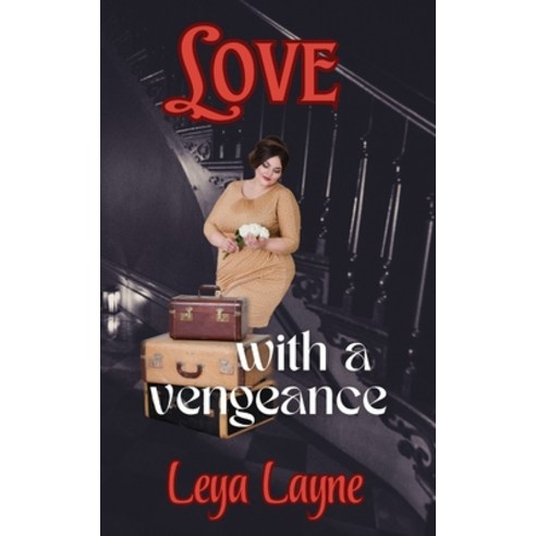 (영문도서) Love with a Vengeance Paperback, B. Isabel Writes LLC, English, 9781961045231