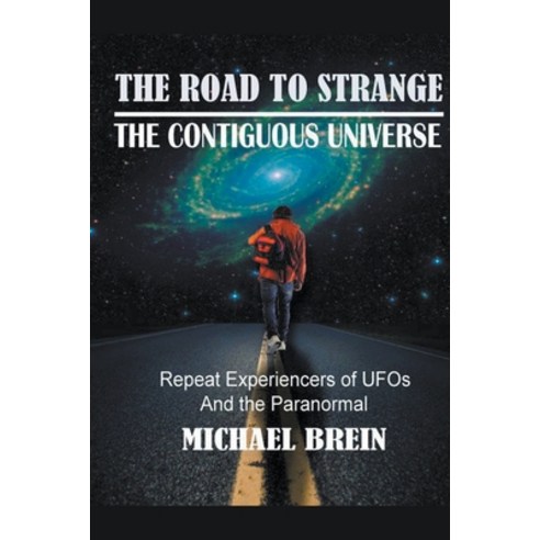 (영문도서) The Road to Strange: The Contiguous Universe Paperback, Michael Brein, English, 9798201772864