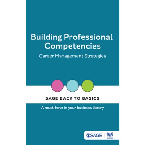 (영문도서) Building Professional Competencies: Career Management Strategies Paperback, Sage Response, English, 9789391370381