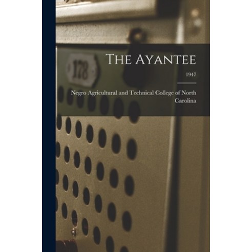 (영문도서) The Ayantee; 1947 Paperback, Hassell Street Press, English, 9781015282742