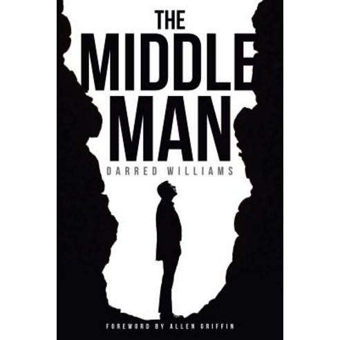 (영문도서) The Middle Man Paperback, Christian Faith Publishing,..., English, 9781643492636