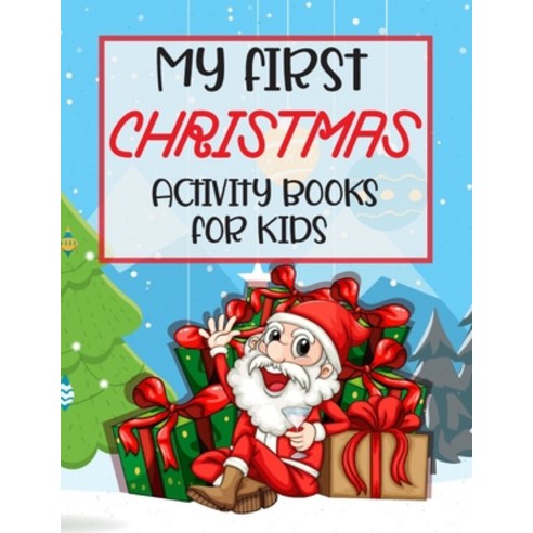 My First Christmas Activity Books For Kids: My First Christmas Activity Book For Kids 2 and up! Incl... Paperback, Independently Published, English, 9798571843065