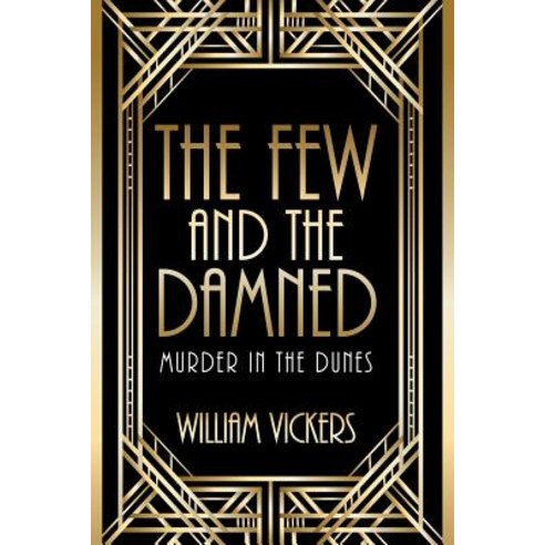 (영문도서) The Few and the Damned: Murder in the Dunes Paperback, Outskirts Press, English, 9781977203878