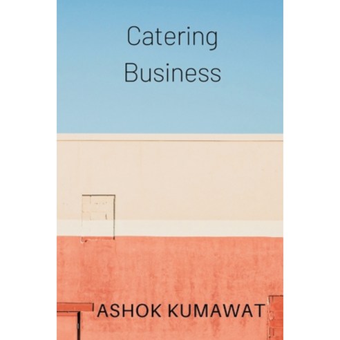 (영문도서) Catering Business Paperback, Writat, English, 9789358815184