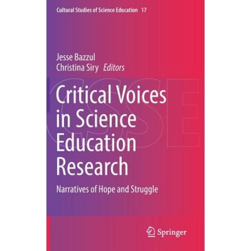(영문도서) Critical Voices in Science Education Research: Narratives of Hope and Struggle Hardcover, Springer, English, 9783319999890