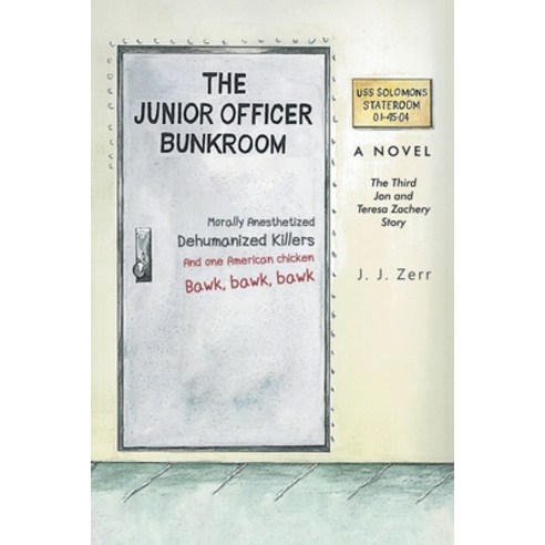 (영문도서) The Junior Officer Bunkroom: The Third Jon and Teresa Zachery Story Paperback, Primix Publishing, English, 9781955177122