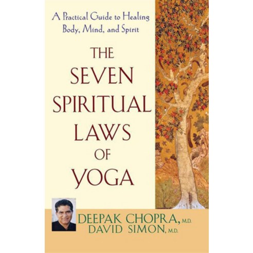 The Seven Spiritual Laws of Yoga: A Practical Guide to Healing Body Mind and Spirit Paperback, Wiley (TP), English, 9780471736271