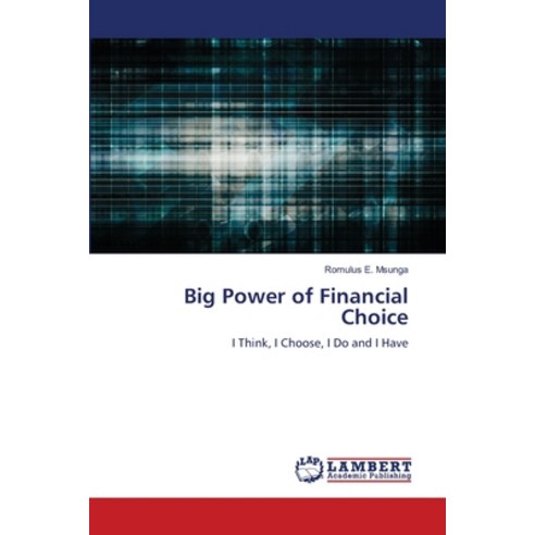 (영문도서) Big Power of Financial Choice Paperback, LAP Lambert Academic Publis..., English, 9786205630891