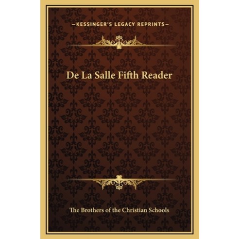 De La Salle Fifth Reader Hardcover, Kessinger Publishing