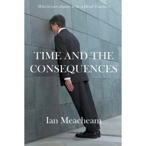 (영문도서) Time And The Consequences Paperback, APS Publications, English, 9798201453367