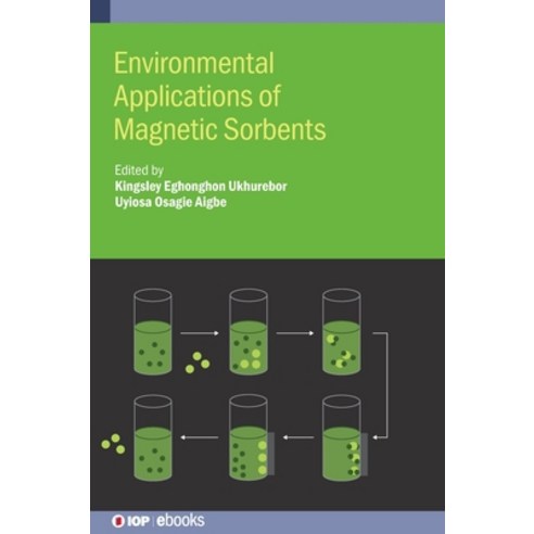 (영문도서) Environmental Applications of Magnetic Sorbents Hardcover, Institute of Physics Publis..., English, 9780750359078