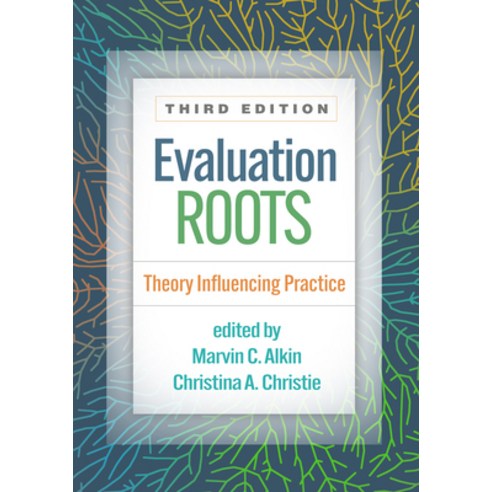 (영문도서) Evaluation Roots: Theory Influencing Practice Paperback, Guilford Publications, English, 9781462551392