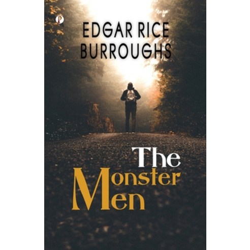 (영문도서) The Monster Men Paperback, Pharos Books Private Limited, English, 9788119167661