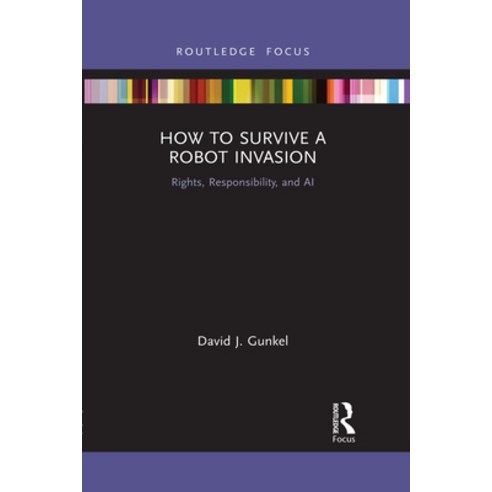 How to Survive a Robot Invasion: Rights Responsibility and AI Paperback, Routledge, English, 9781032088051