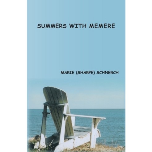 Summers with Memere Paperback, Trafford Publishing