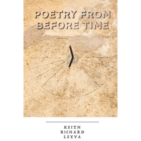 Poetry From Before Time Paperback, Independently Published, English, 9798717454377